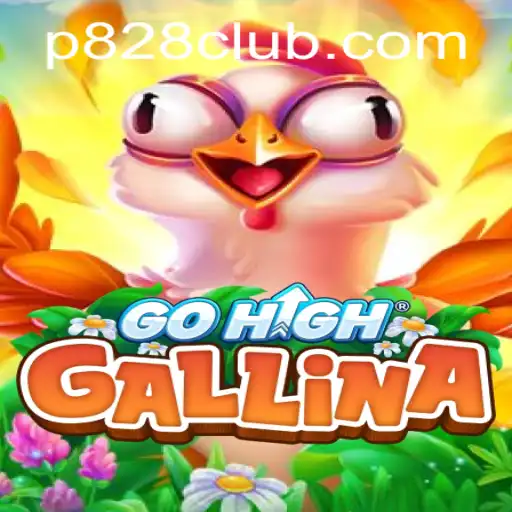 Explore the Enchanting World of GoHighGallina: Dive Into P828